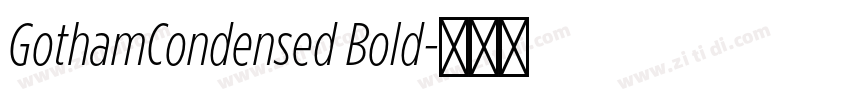 GothamCondensed Bold字体转换